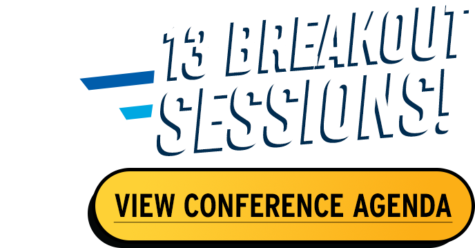 13 Breakout Sessions: View Agenda